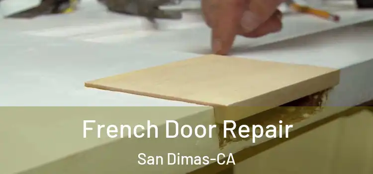  French Door Repair San Dimas-CA