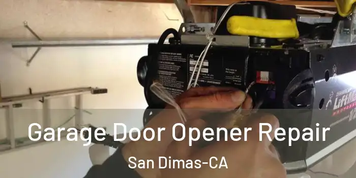  Garage Door Opener Repair San Dimas-CA